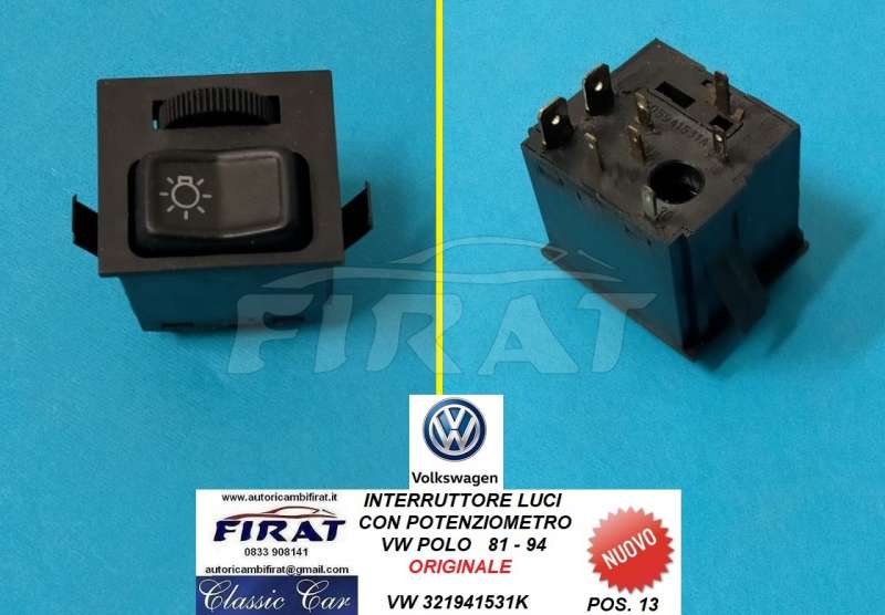 INTERRUTORE LUCI VW POLO 81-94 C/POTENZ. (321941531K)